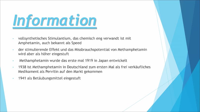 Methamphetamin Gliederung
Informationen
Zusammensetzung
Synapse
Wirkung
Körperliche Auswirkungen
Psychische Auswirkung
Risiken Information
v