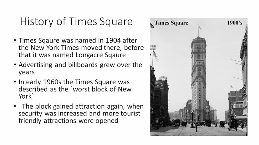 Times Square • What is the Times Square?
History of the Times Square
Facts about the Times Square
• Location
Sources
●
●
● What is the Times