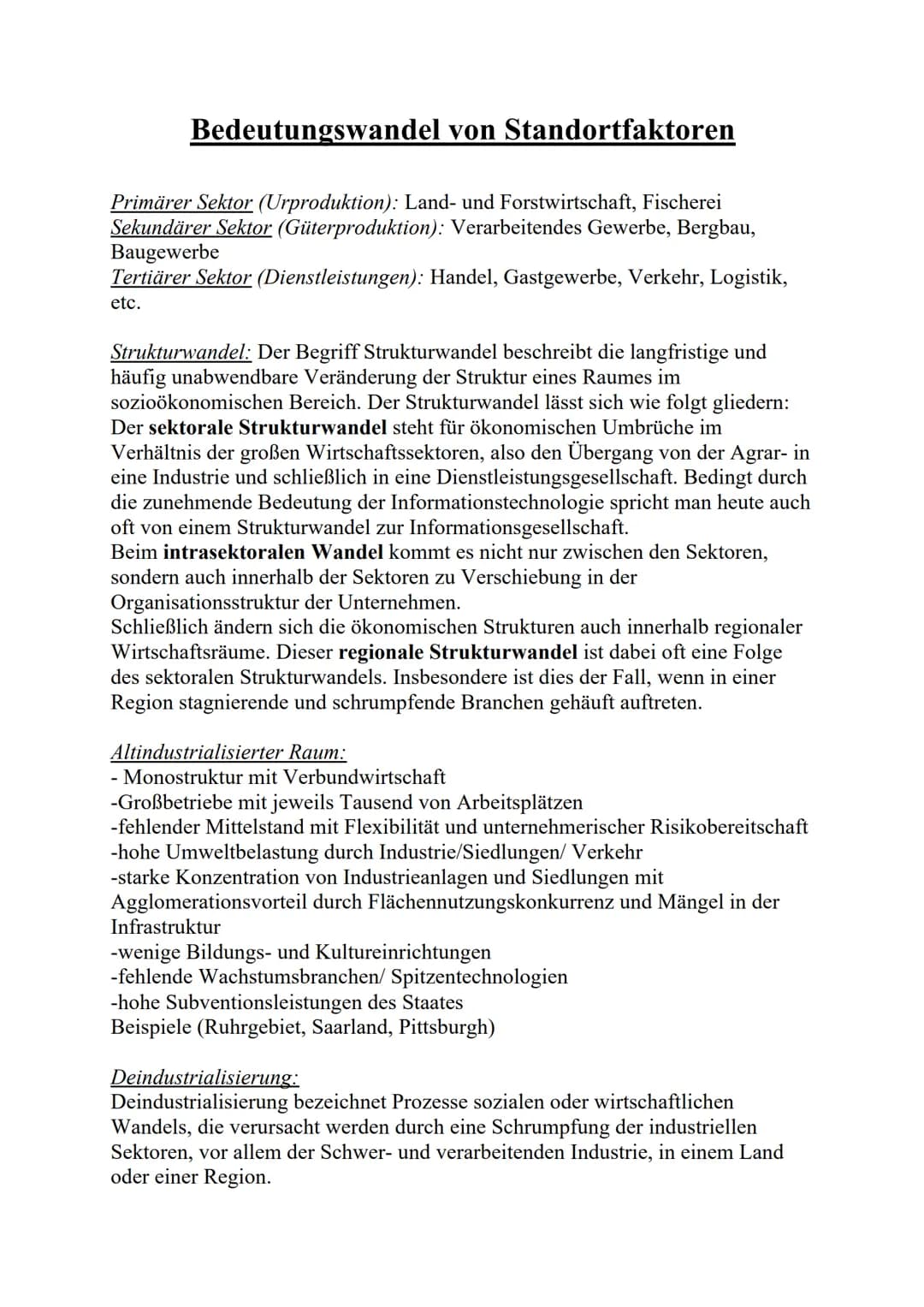 Bedeutungswandel von Standortfaktoren
Primärer Sektor (Urproduktion): Land- und Forstwirtschaft, Fischerei
Sekundärer Sektor (Güterproduktio