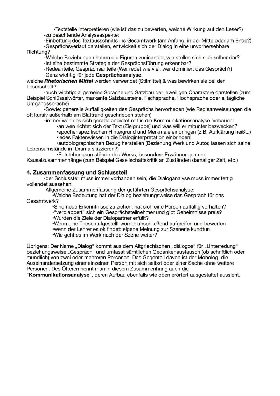 Dialoganalyse
Bei der Gesprächsanalyse geht es um die Analyse (Auflösung, Untersuchung und Bewertung) der
Bestandteile des Gespräches. Dabei