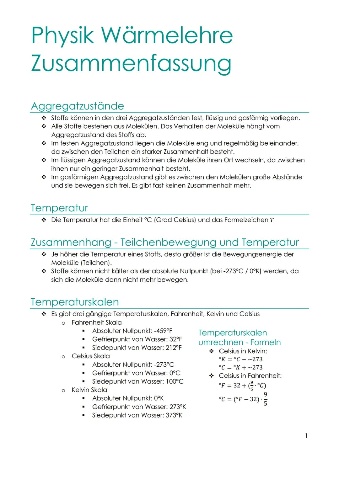 Physik Wärmelehre
Zusammenfassung
Aggregatzustände
→ Stoffe können in den drei Aggregatzuständen fest, flüssig und gasförmig vorliegen.
Alle