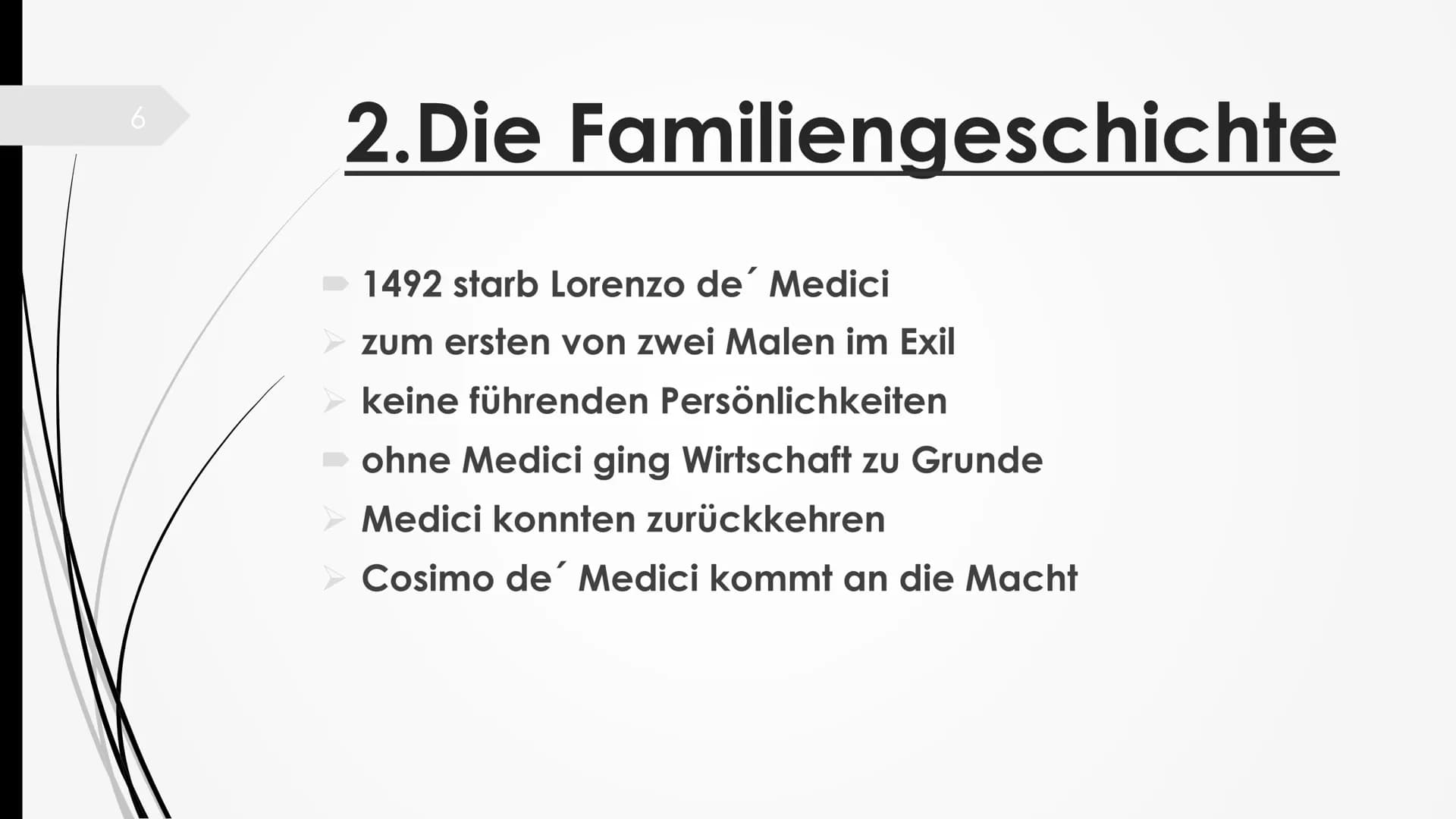 Die Medici 2
Gliederung
1. Einleitung
2.Die Familiengeschichte
3. Einfluss der Medici
4. Fazit
Leitfrage: Die Medici-NUR eine Bankiersfamili