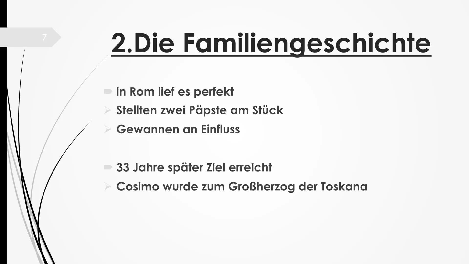 Die Medici 2
Gliederung
1. Einleitung
2.Die Familiengeschichte
3. Einfluss der Medici
4. Fazit
Leitfrage: Die Medici-NUR eine Bankiersfamili