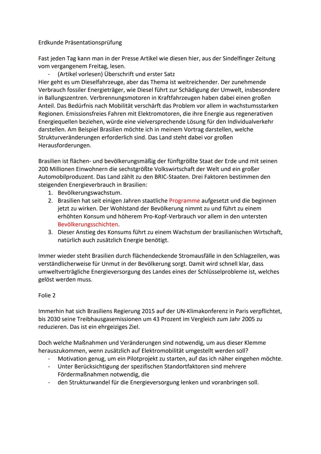 Präsentationsprüfung Erdkunde
Pilotprojekt in Brasilien zur Elektromobilität
Gelingt der Strukturwandel für die
Energieversorgung mit Strom 