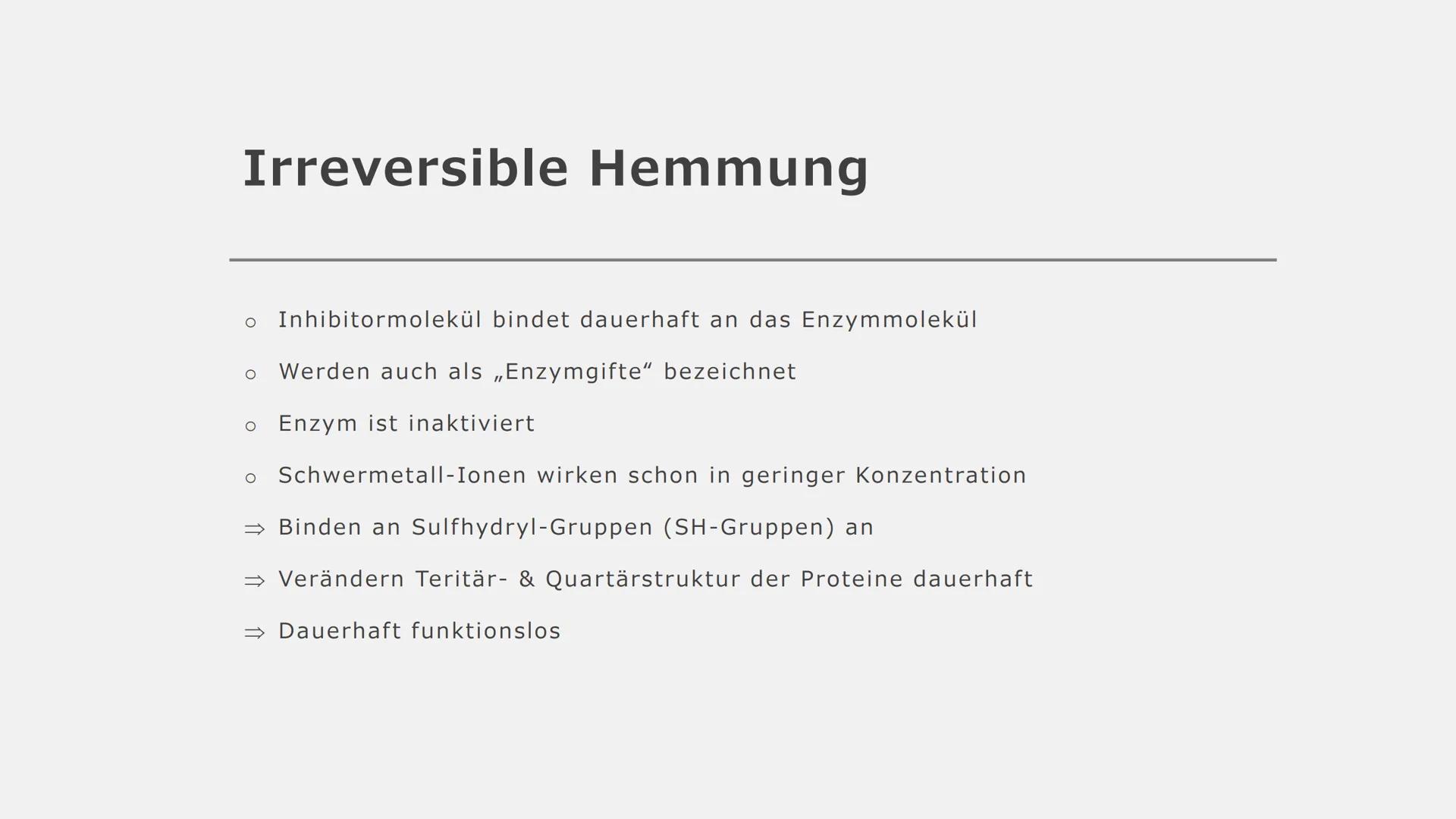 Enzym
Reaktion
Enzym
Inhibitor-
molekül
nicht
kompetitiv
Enzym
Hemm-
stoff
keine Reaktion
Enzym
Regulation
enzymkatalysierter
Reaktionen Reg