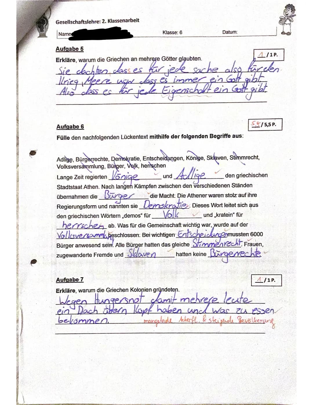 
<h2 id="antikesgriechenlandklasse6test">Antikes Griechenland Klasse 6 Test</h2>
<p>Name: <br />
Klasse: 6</p>
<h3 id="aufgabe1">Aufgabe 1</