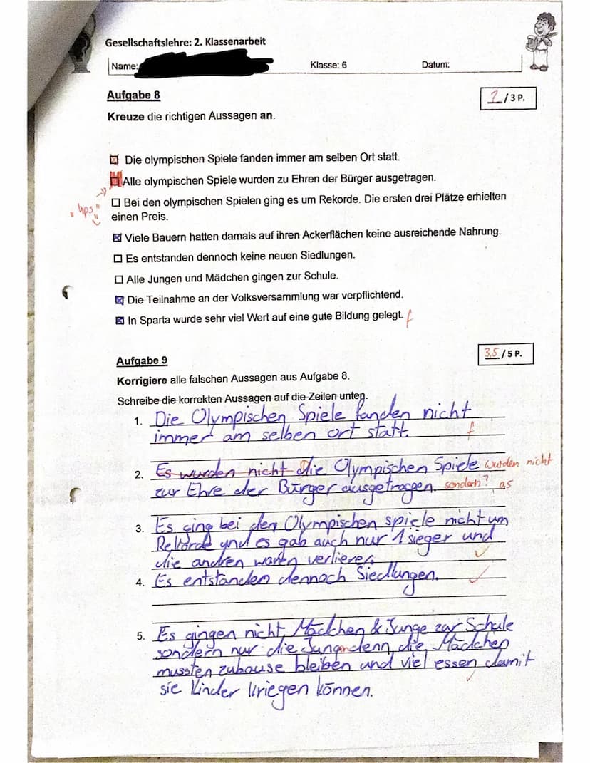 
<h2 id="antikesgriechenlandklasse6test">Antikes Griechenland Klasse 6 Test</h2>
<p>Name: <br />
Klasse: 6</p>
<h3 id="aufgabe1">Aufgabe 1</