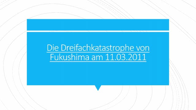 Know Dreifachkatastrophe Fukushima thumbnail