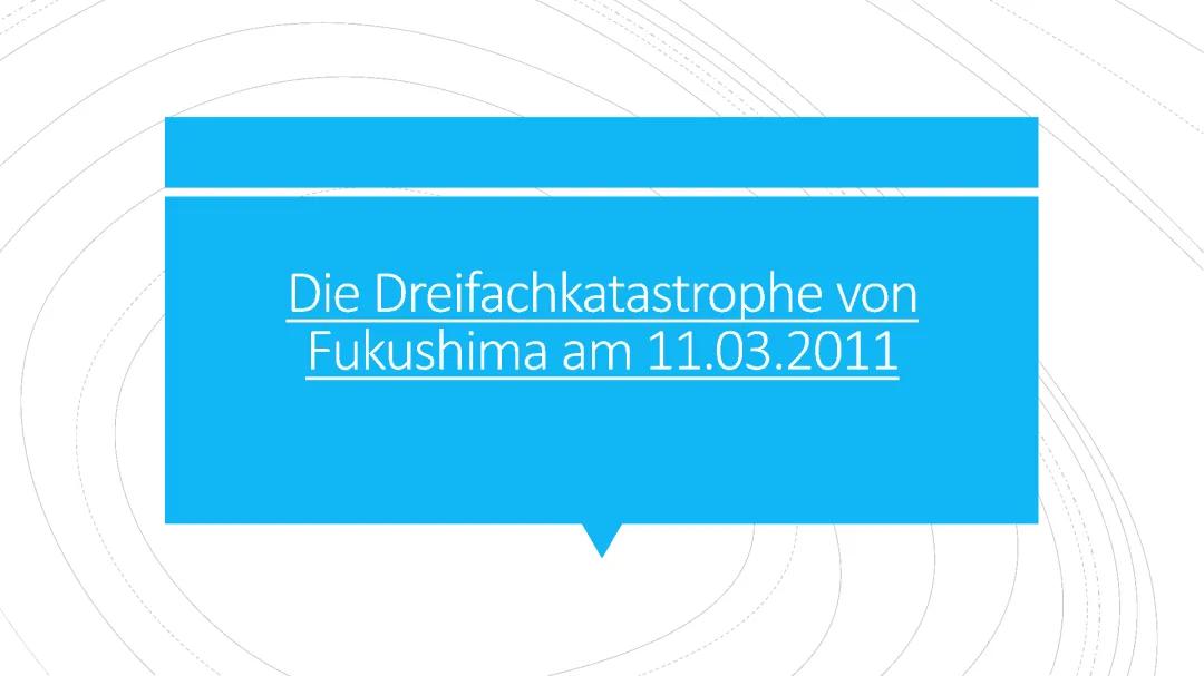 Fukushima: Was Passierte und Was Heute Los Ist?