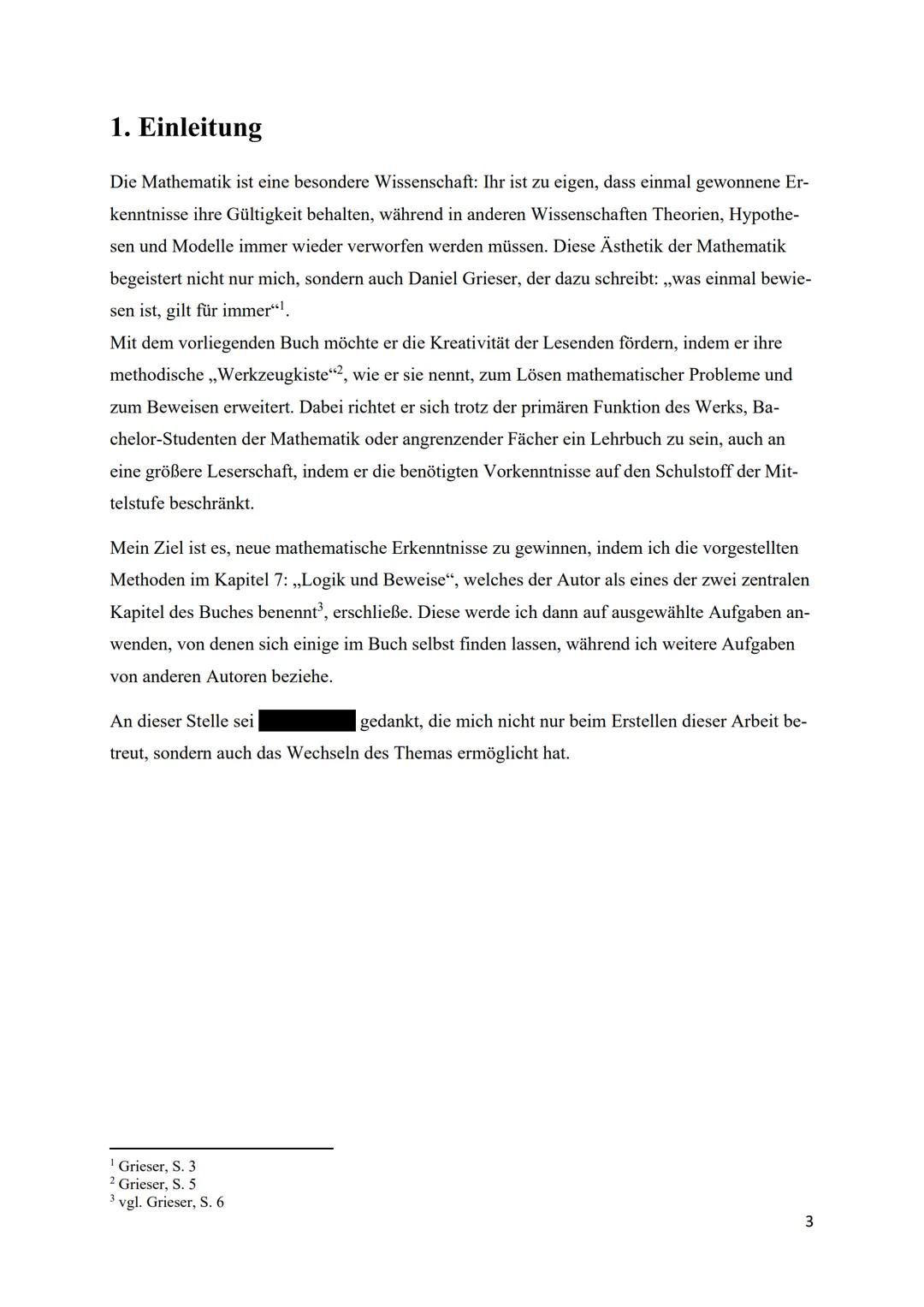 Bearbeitung des Kapitels ,,Logik und Beweise"
aus Daniel Griesers Werk:
,,Mathematisches Problemlösen und Beweisen. Eine
Entdeckungsreise in