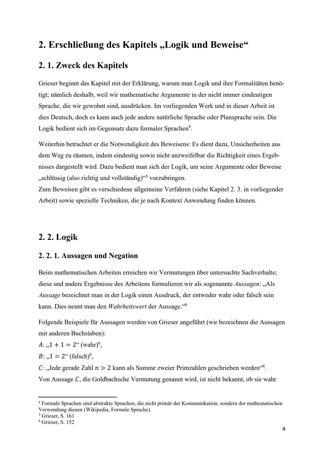 Bearbeitung des Kapitels ,,Logik und Beweise"
aus Daniel Griesers Werk:
,,Mathematisches Problemlösen und Beweisen. Eine
Entdeckungsreise in