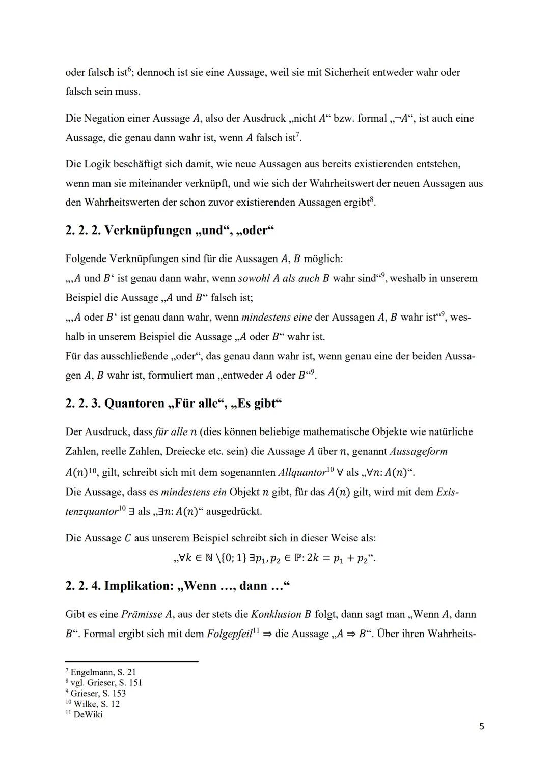Bearbeitung des Kapitels ,,Logik und Beweise"
aus Daniel Griesers Werk:
,,Mathematisches Problemlösen und Beweisen. Eine
Entdeckungsreise in