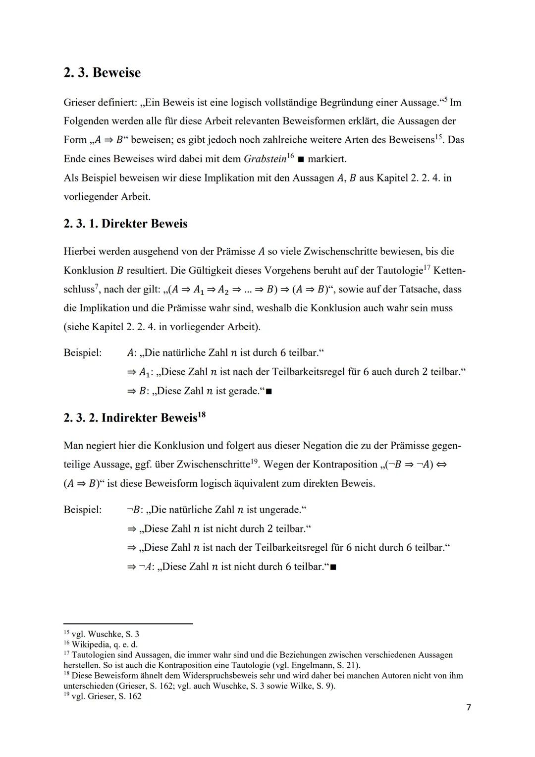 Bearbeitung des Kapitels ,,Logik und Beweise"
aus Daniel Griesers Werk:
,,Mathematisches Problemlösen und Beweisen. Eine
Entdeckungsreise in