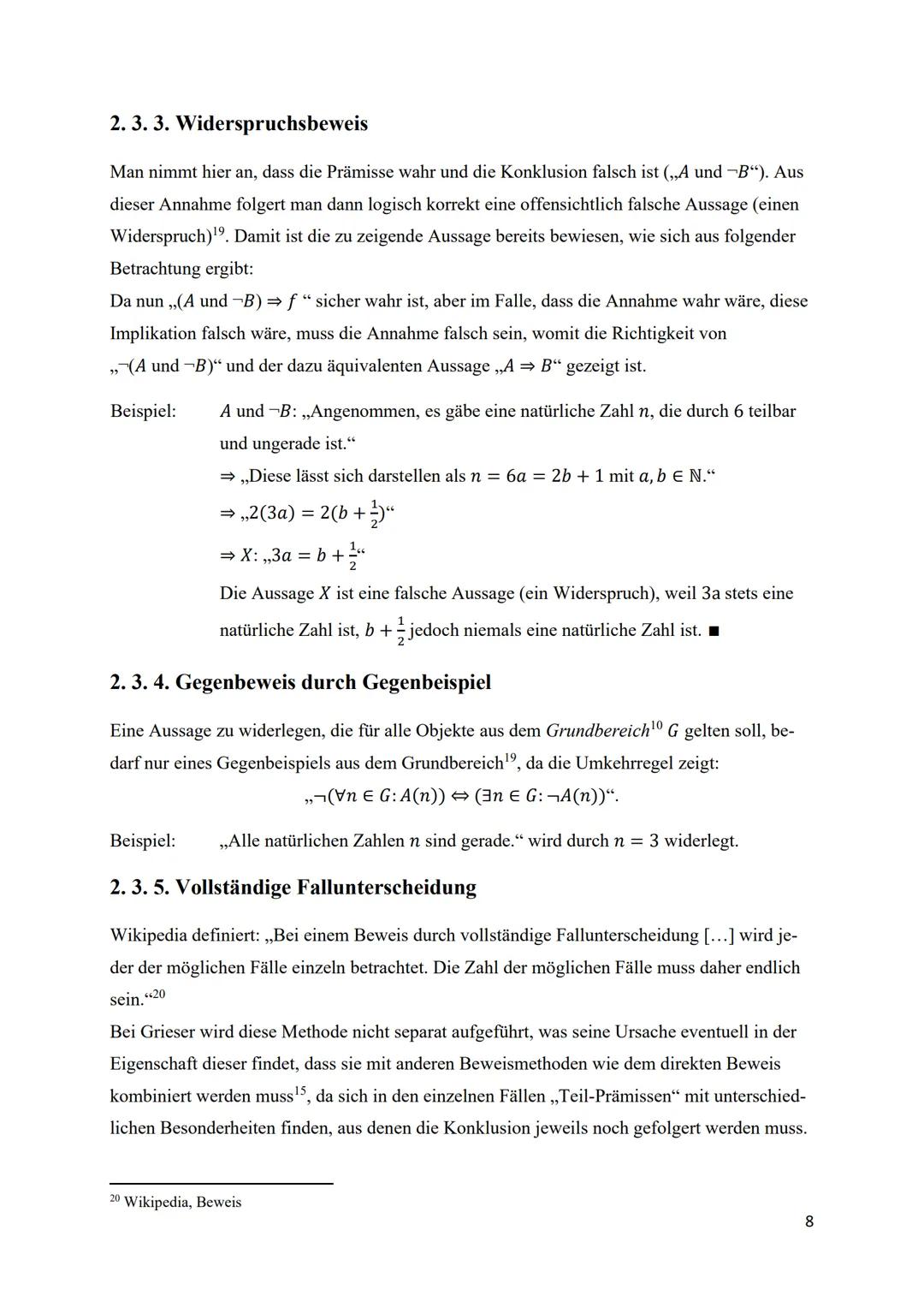 Bearbeitung des Kapitels ,,Logik und Beweise"
aus Daniel Griesers Werk:
,,Mathematisches Problemlösen und Beweisen. Eine
Entdeckungsreise in