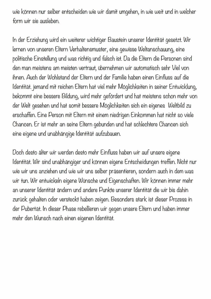 verfassen Sie ein Essay zum Begriff der Identität und zu Möglichkeiten der Wahl der
Identität.
Die Identität, etwas was jeder von uns hat. S