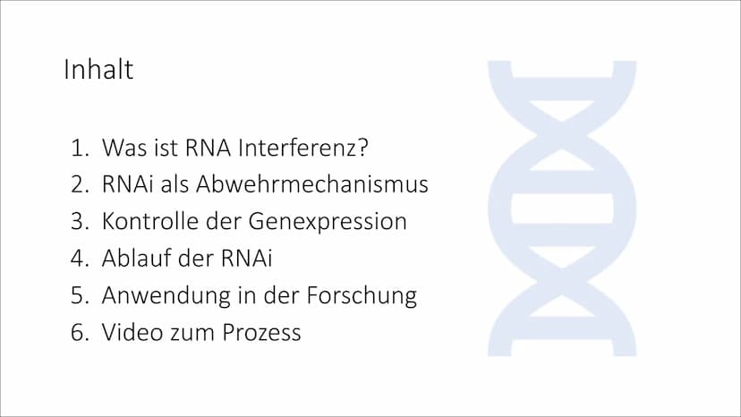 RNA
Interferenz
Von Lotta Inhalt
1. Was ist RNA Interferenz?
2. RNAi als Abwehrmechanismus
3. Kontrolle der Genexpression
4. Ablauf der RNAi