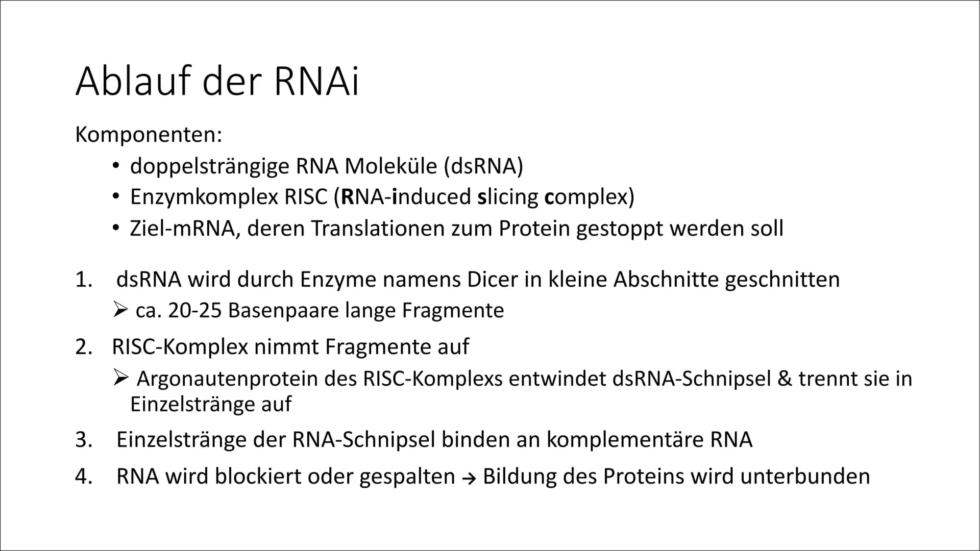 RNA
Interferenz
Von Lotta Inhalt
1. Was ist RNA Interferenz?
2. RNAi als Abwehrmechanismus
3. Kontrolle der Genexpression
4. Ablauf der RNAi