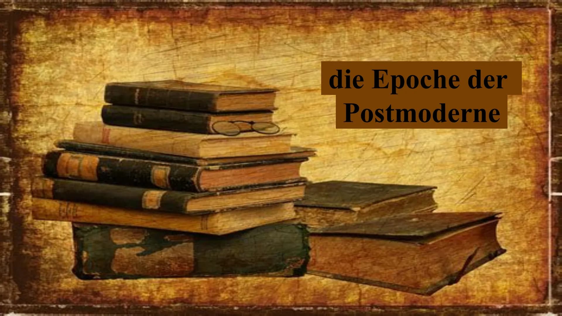 die Epoche der
Postmoderne Inhalt
0 0 0 0 0 0
allgemeingeschichtlicher Hintergrund
Welt- und Menschenbild
wichtige Motive/ Gestaltung der Th