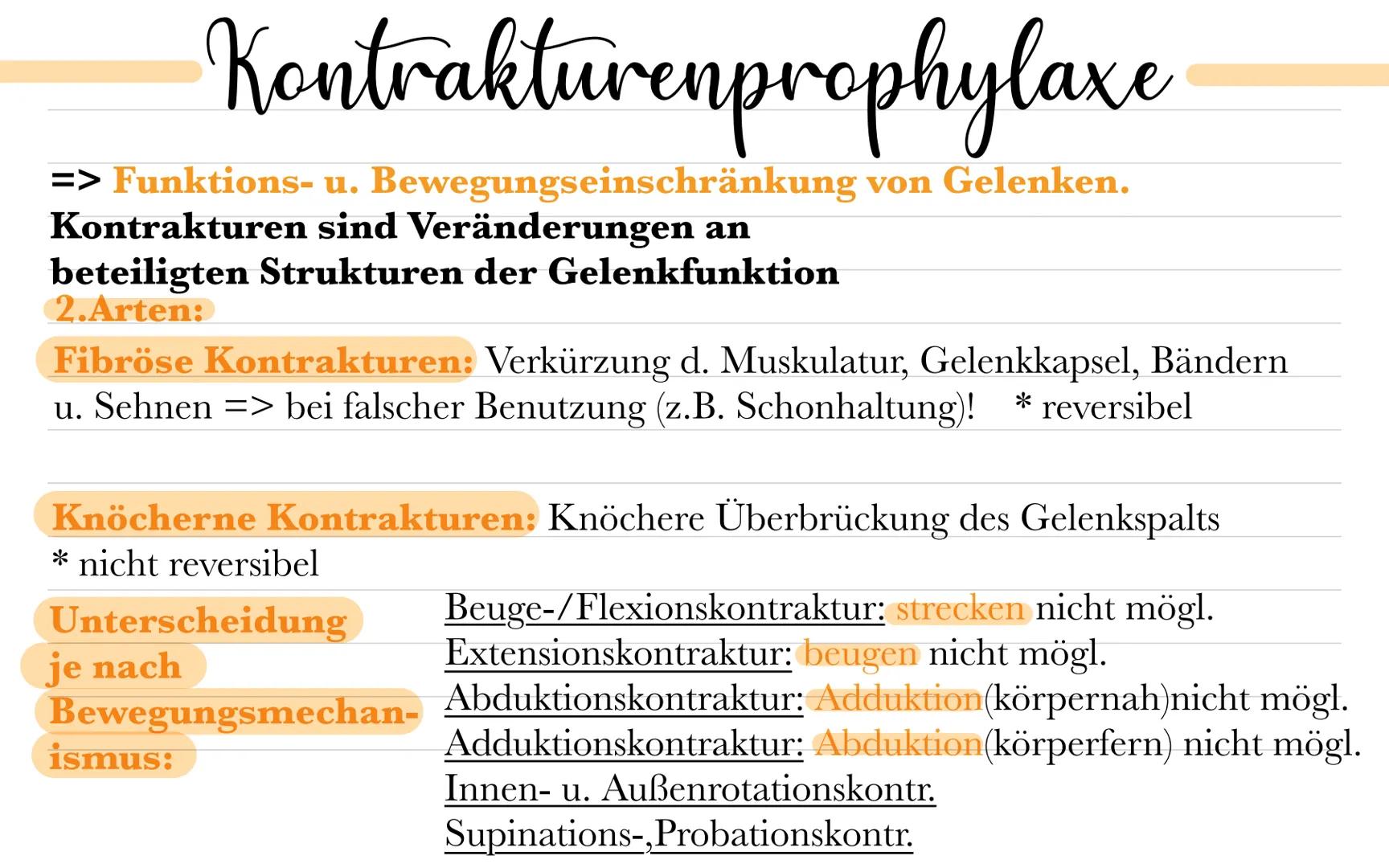 Kontrakturenprophylaxe
=> Funktions- u. Bewegungseinschränkung von Gelenken.
Kontrakturen sind Veränderungen an
beteiligten Strukturen der G
