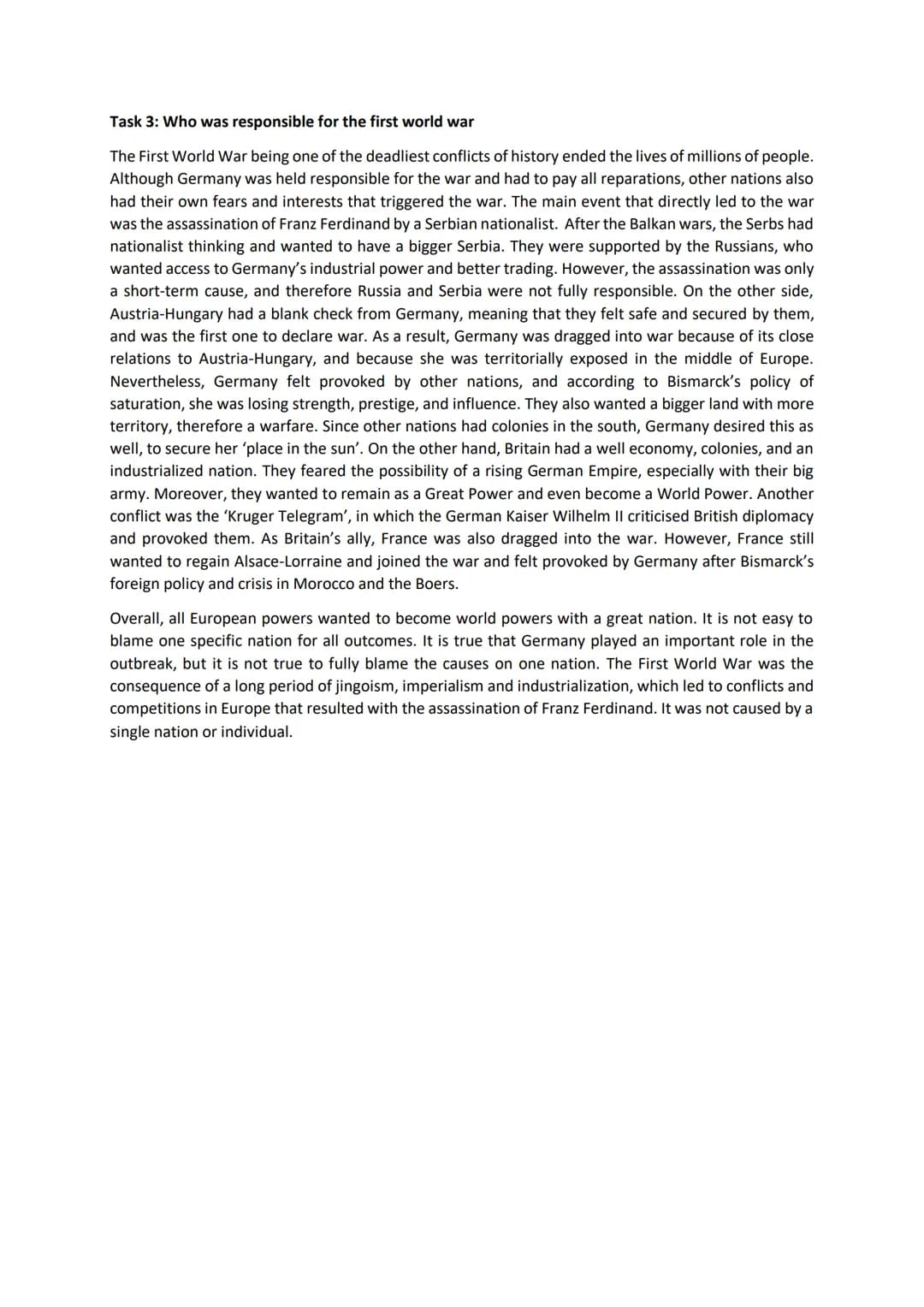 Task 2: Explain why the first world war broke out and what kind of a war it was.
On 28th July 1914, the first world war broke out in central
