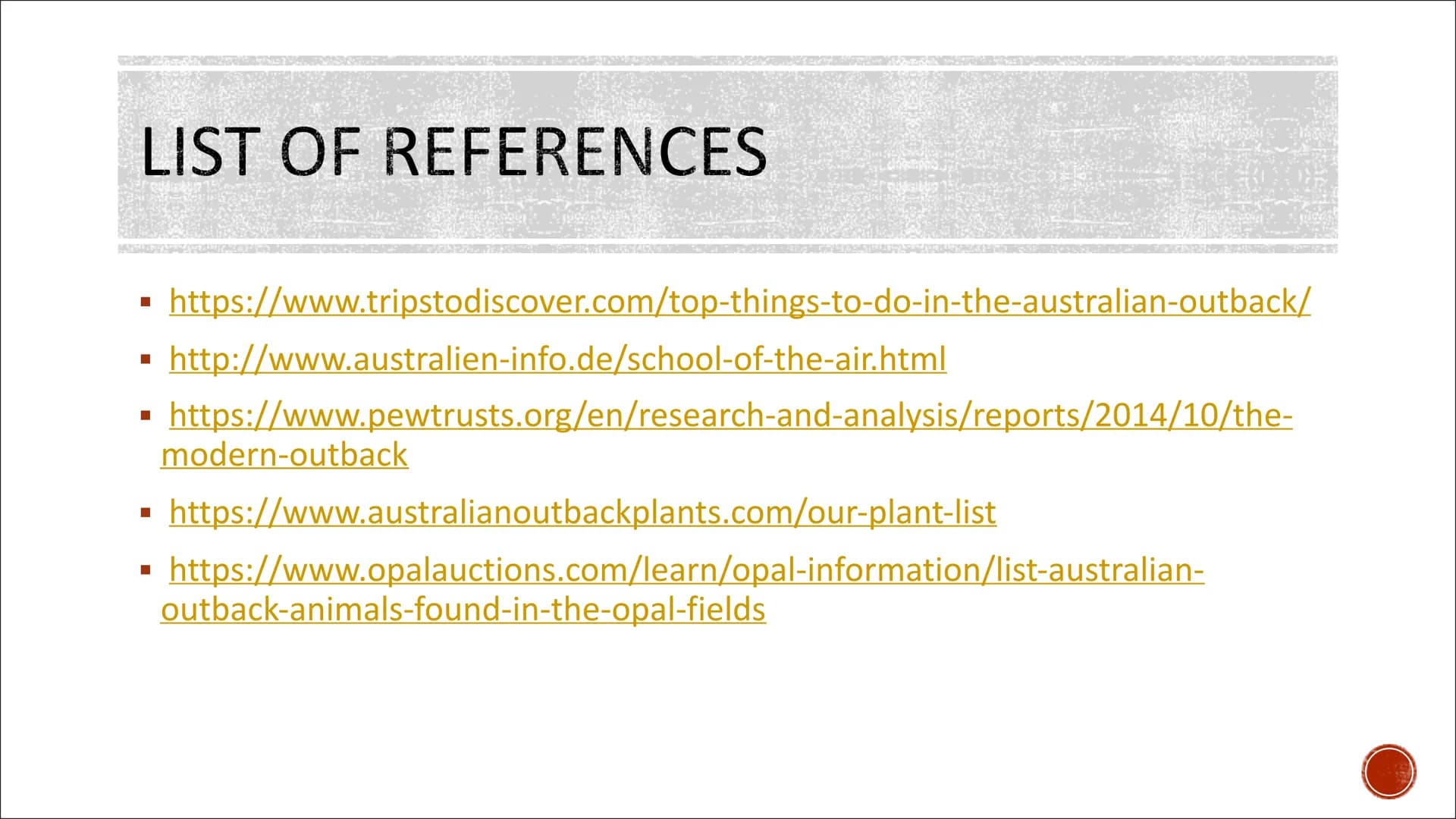 THE OUTBACK
Australia Text
Hello class ... and Mr/Mrs.... Today I present you something abouth the Outback.
I present you the thems General 