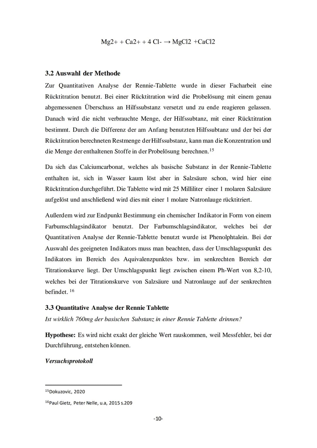 Gymnasium
2021 Q1
Facharbeit im Grundkurs Chemie
Die Wirkungsweise
einer Magentablette, anhand der titrimetrischen
Bestimmung der basischen 