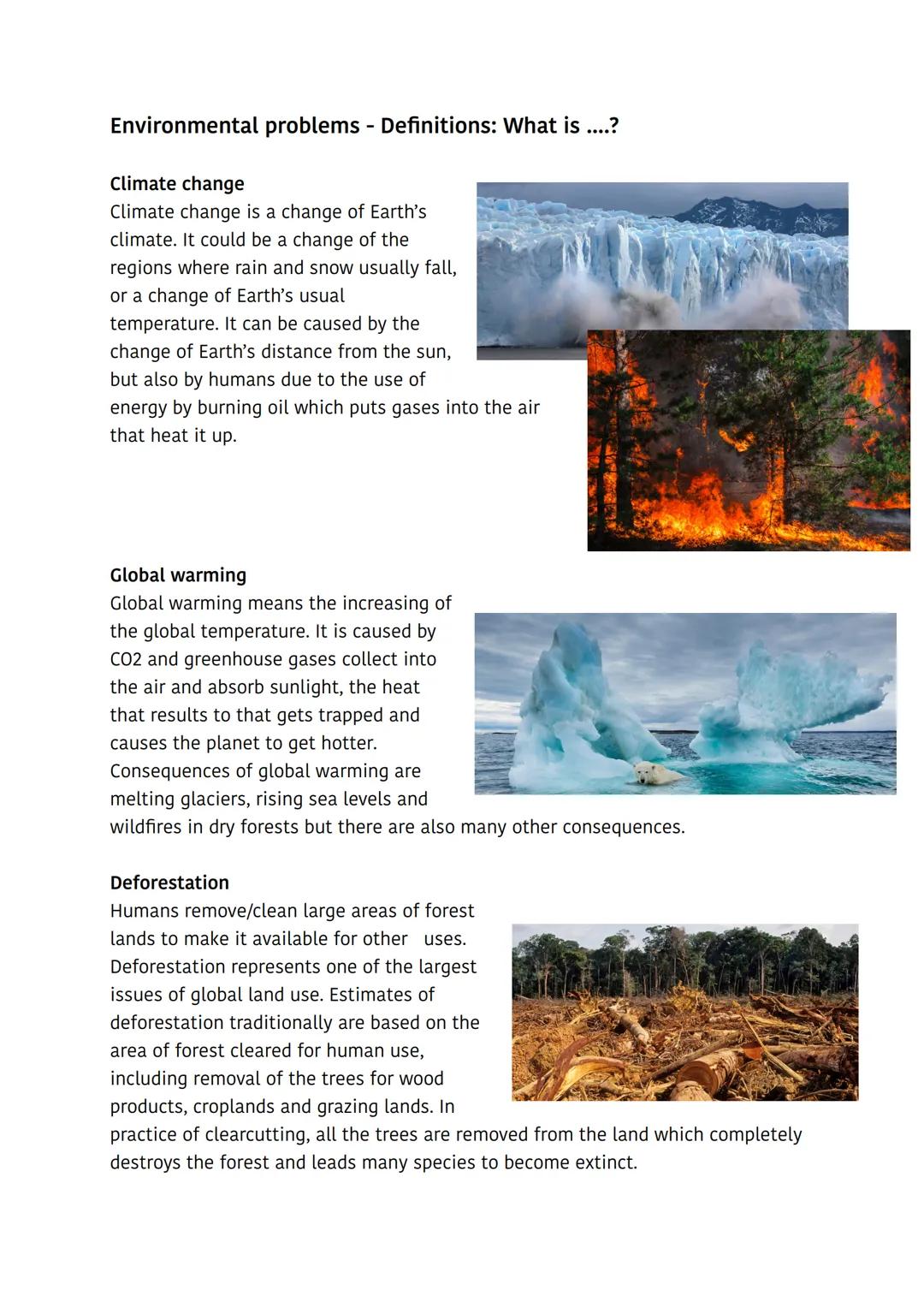 Environmental problems - Definitions: What is ....?
Climate change
Climate change is a change of Earth's
climate. It could be a change of th