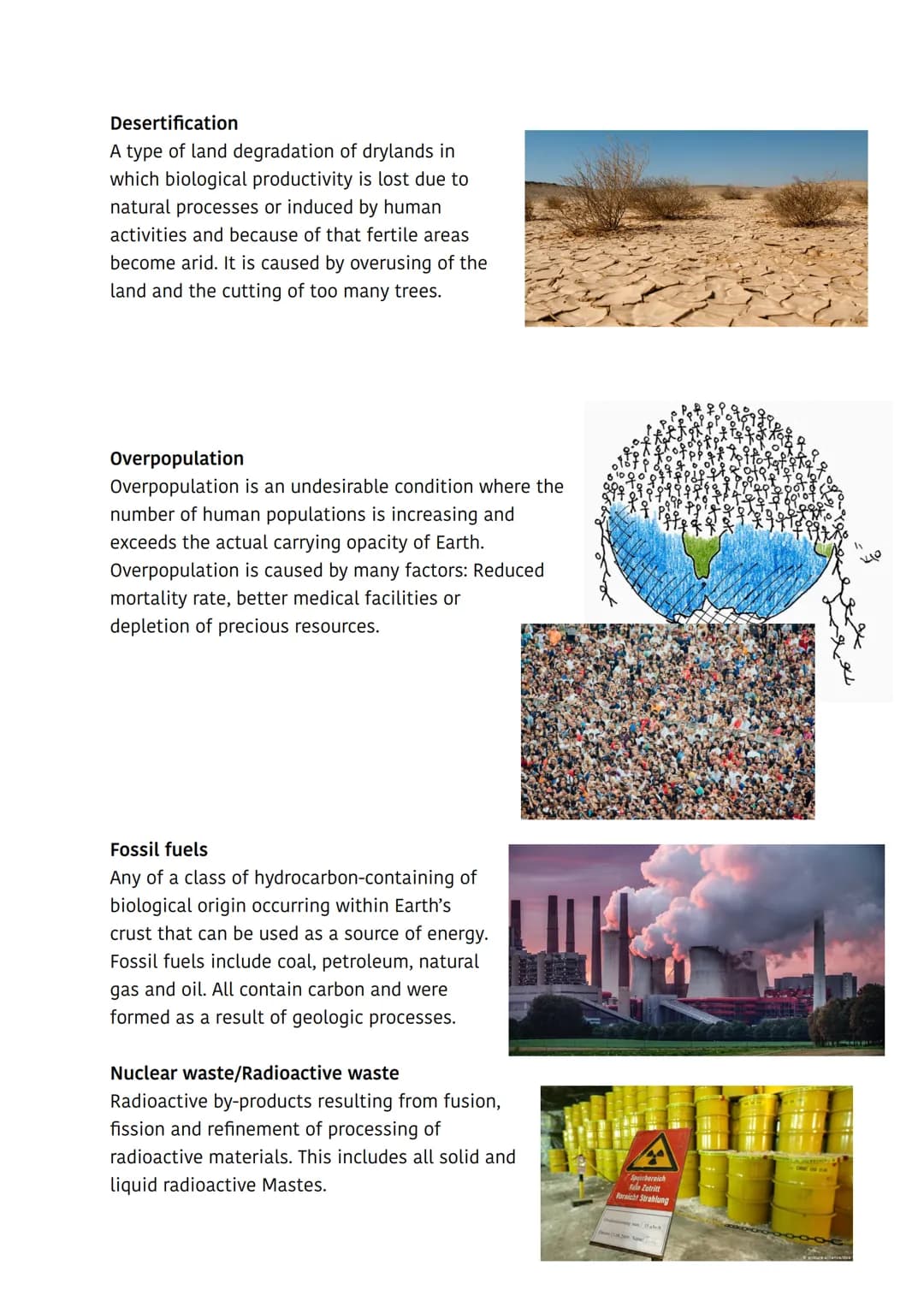 Environmental problems - Definitions: What is ....?
Climate change
Climate change is a change of Earth's
climate. It could be a change of th