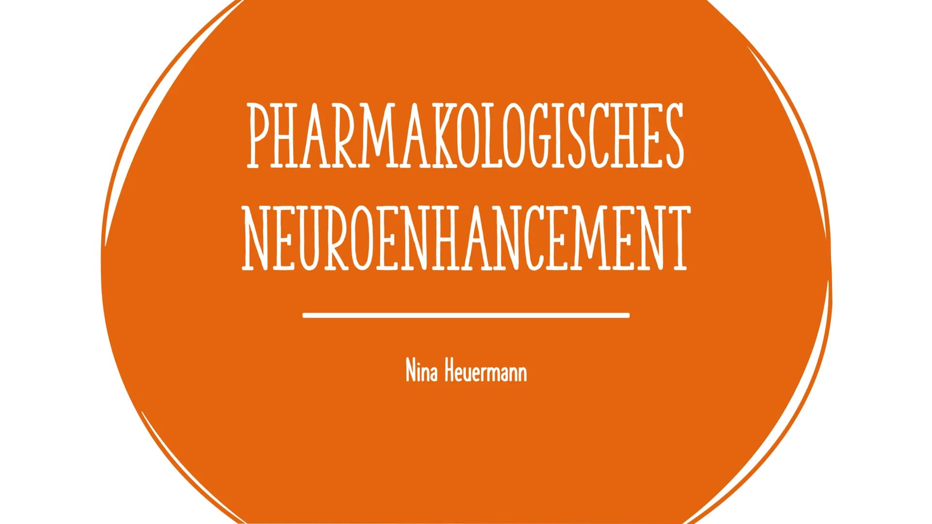 PHARMAKOLOGISCHES
NEUROENHANCEMENT
Nina Heuermann GLIEDERUNG
04.06.2021
Definition
Verbreitung in Deutschland
Koffein
Verschreibungspflichti