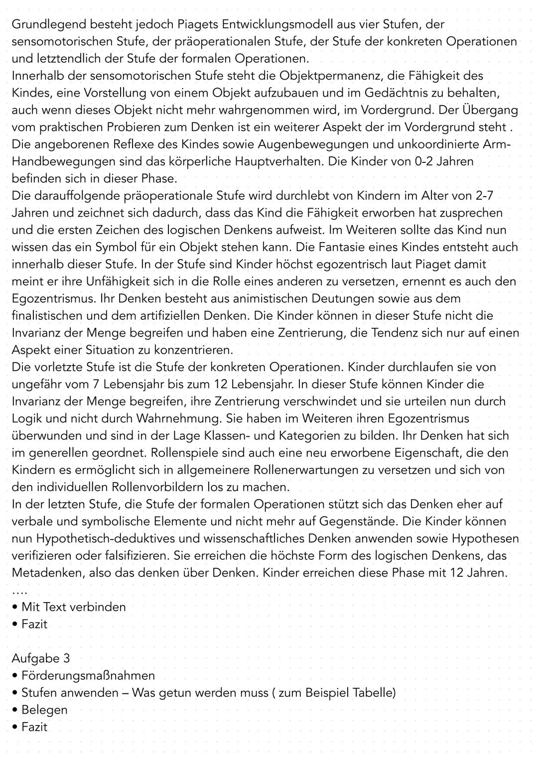  Jean Piaget
Allgemeines
O Vorantreiben des Entwicklungsprozesses gemäß des jeweiligen Reifestandes in der
Interaktion des Kindes mit seiner