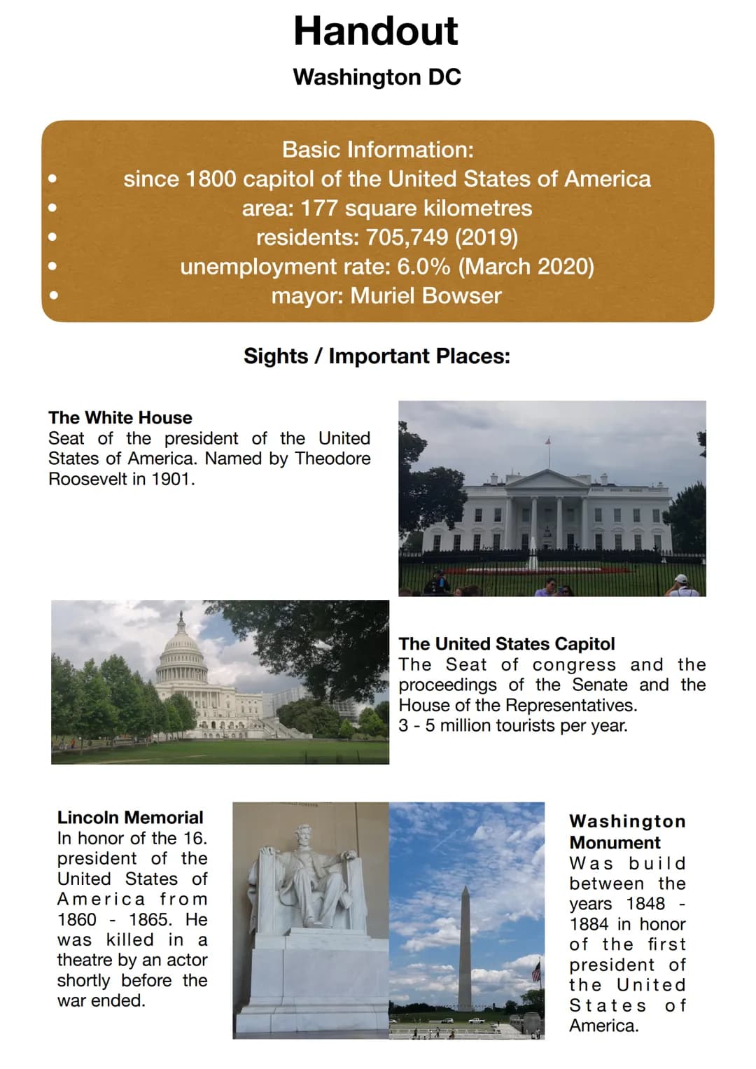 Basic Information:
since 1800 capitol of the United States of America
area: 177 square kilometres
residents: 705,749 (2019)
unemployment rat