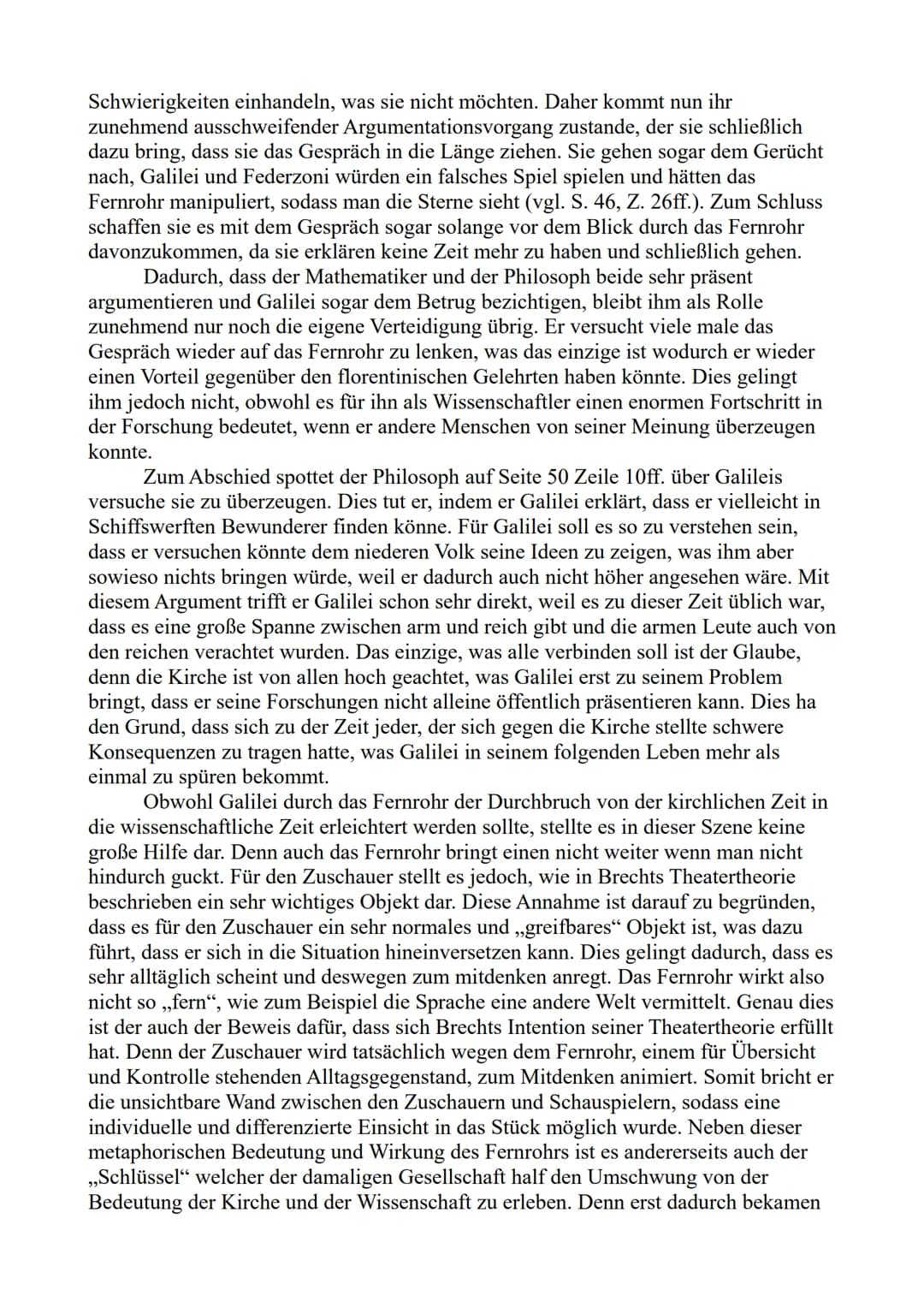 Probeanalyse
Das epische Drama "Leben des Galilei", wurde 1938/39 von Berthold Brecht
verfasst und thematisiert den zu der Zeit sehr zentral
