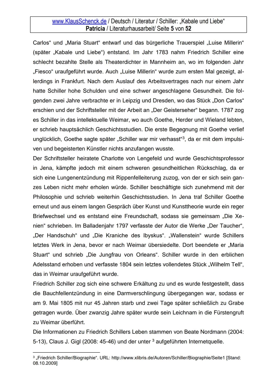 Kabale und Liebe
Dichter:
Titel:
Verfasser:
Klasse:
Schule:
Friedrich Schiller
Kabale und Liebe
Patricia
WG 11.1
Wirtschaftsgymnasium
an der