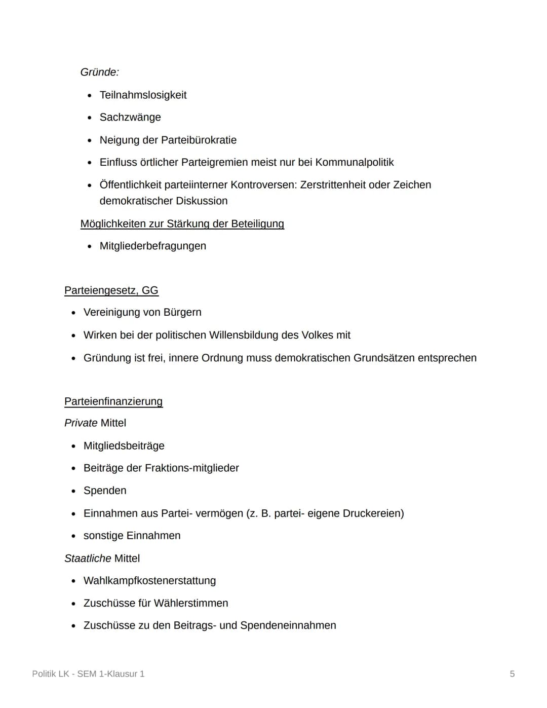 Politik LK - SEM 1-Klausur 1
Politische Partizipation und Parteien
Parteienbegriff-Definition/Merkmale (DE)
Parteiengesetz (1967):
• Dauerha