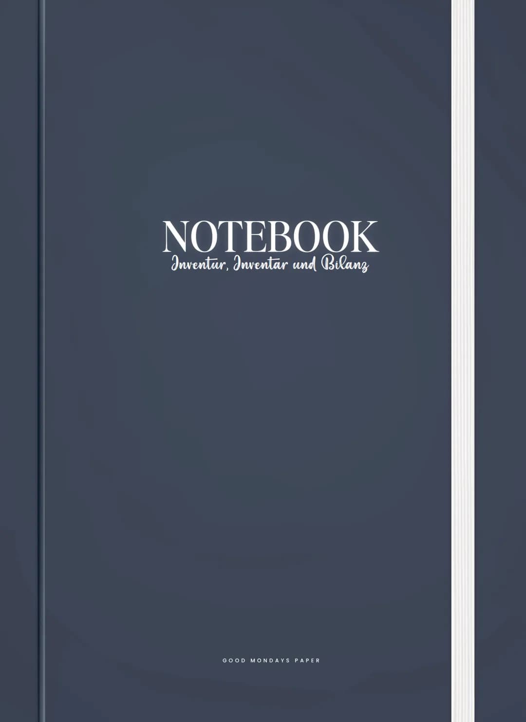 NOTEBOOK
Inventur, Inventar und Bilanz
GOOD MONDAYS PAPER Rechnungswesen
Inventur, Inventar & Bilanz
26 September 2024
Definition und Rechts