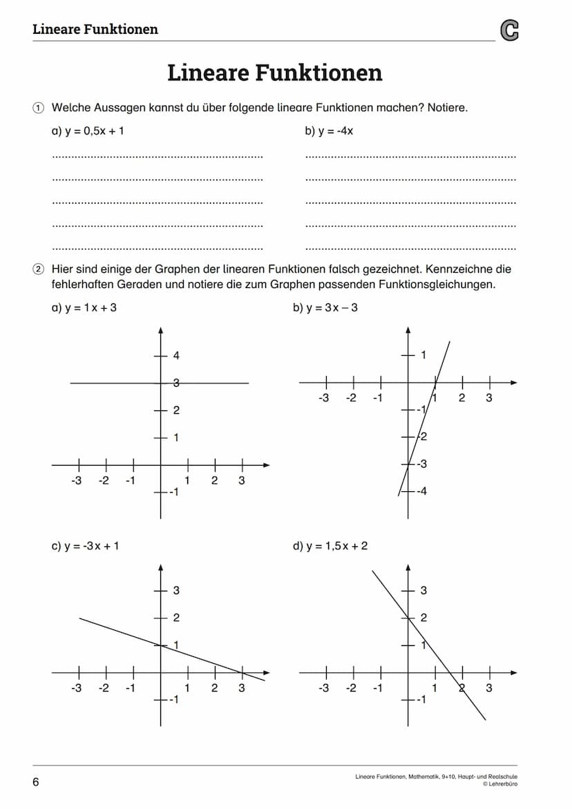 Lineare Funktionen
2
m>0
m<0
m = 0
m> 0
m<0
m = 0
t> 0
t<0
t = 0
t> 0
t< 0
t = 0
-4
9₁
Lineare Funktionen
Kreuze die den Graphen entsprechen