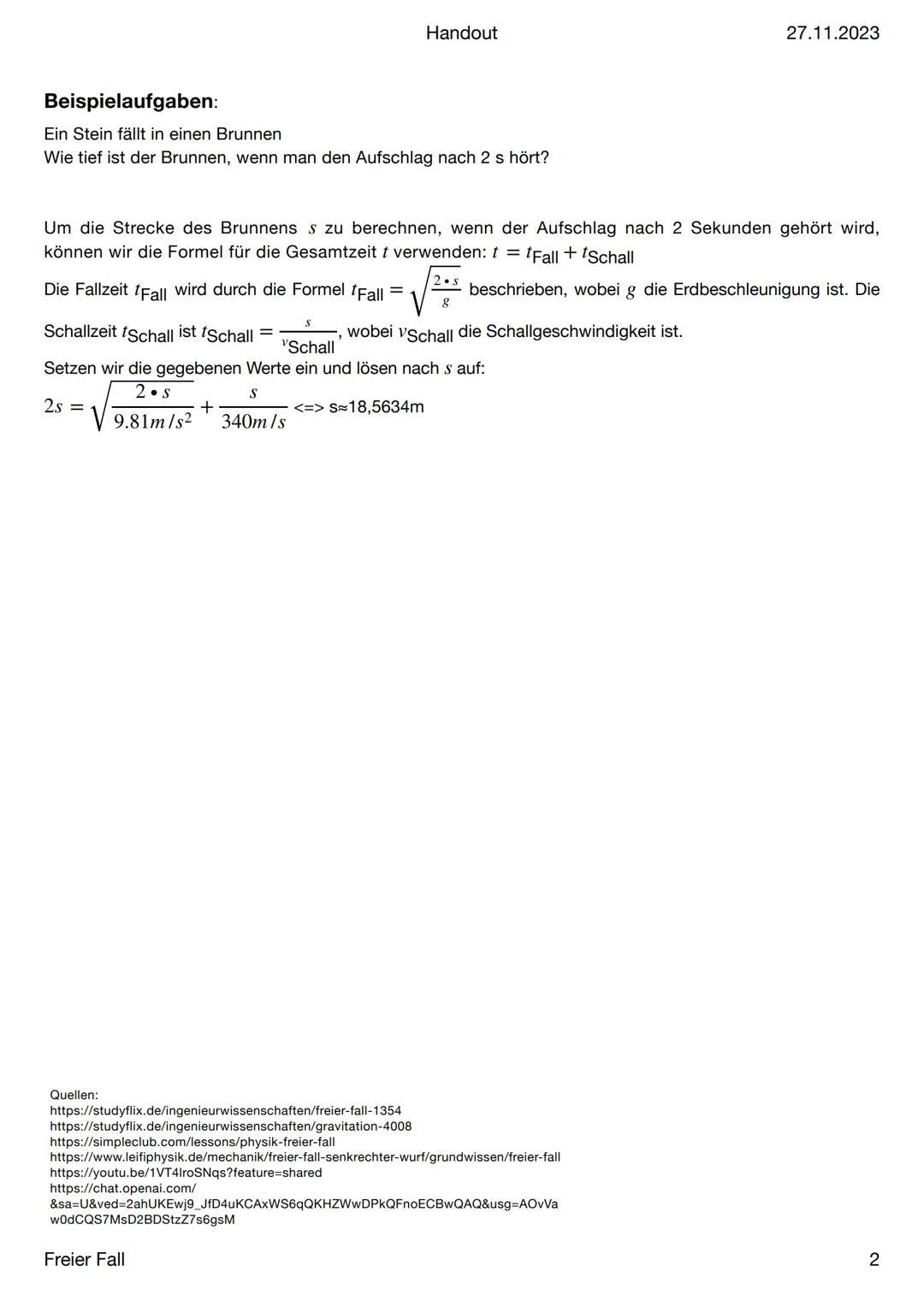Handout
27.11.2023

Freier Fall

Definition:
Ein freier Fall ist eine Bewegungsform, bei der ein Körper ausschließlich der Erdanziehungskraf