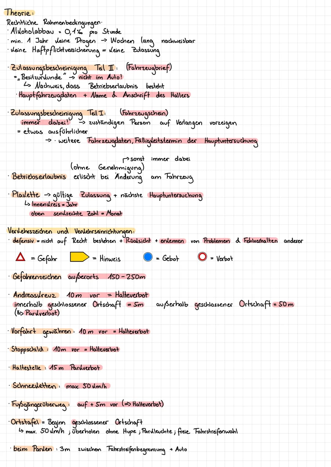 Theorie:
Rechtliche Rahmenbedingungen.
Alkoholabbau
• min. 1 Jahr deine Drogen
·Keine Haftpflichtversicherung = Keine Zulassung
(Fahrzeugbri