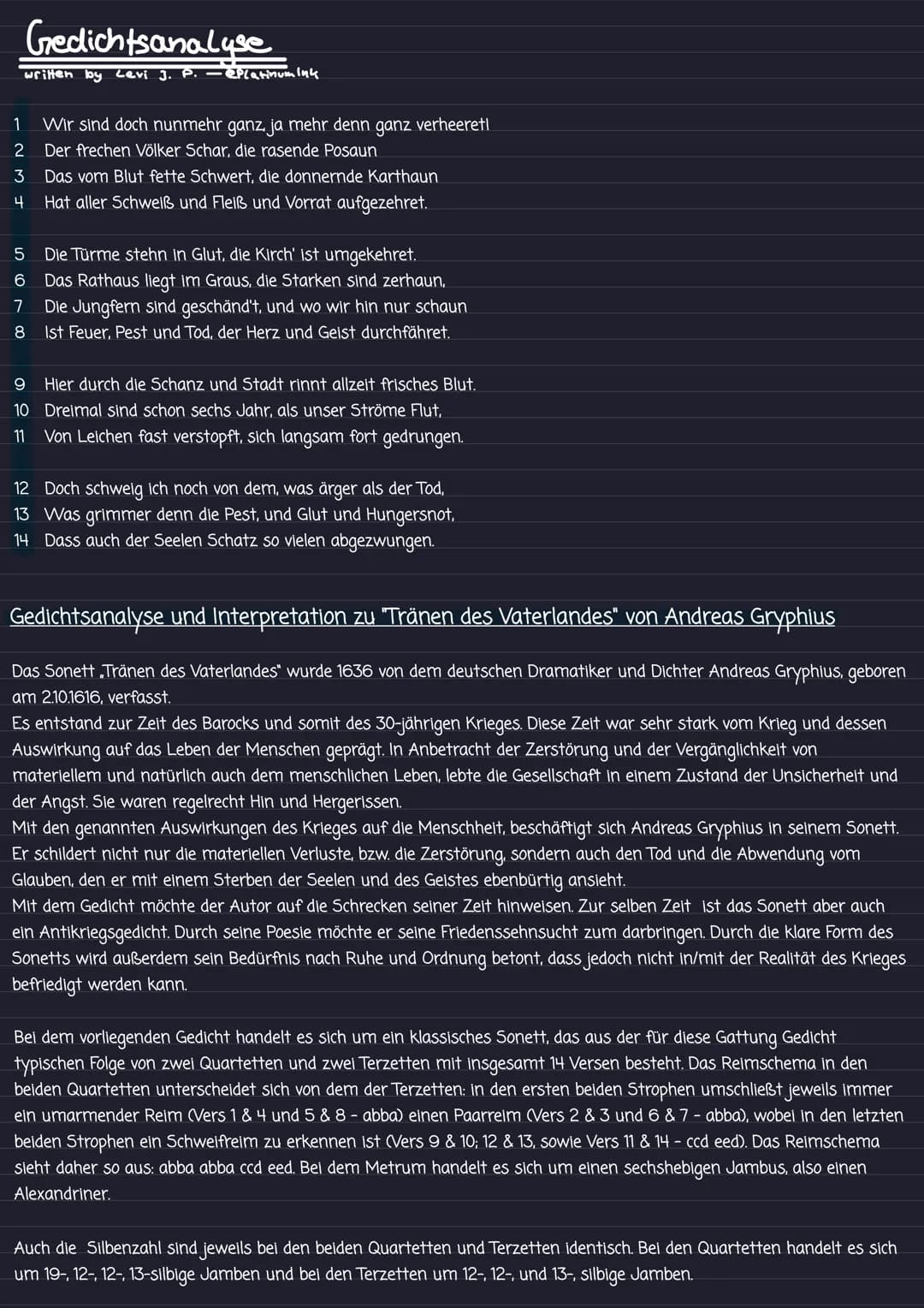 1
Gedichtsanalyse
written by Levi J. P. - @platinumink
2
3
4
Wir sind doch nunmehr ganz, ja mehr denn ganz verheeretl
Der frechen Völker Sch