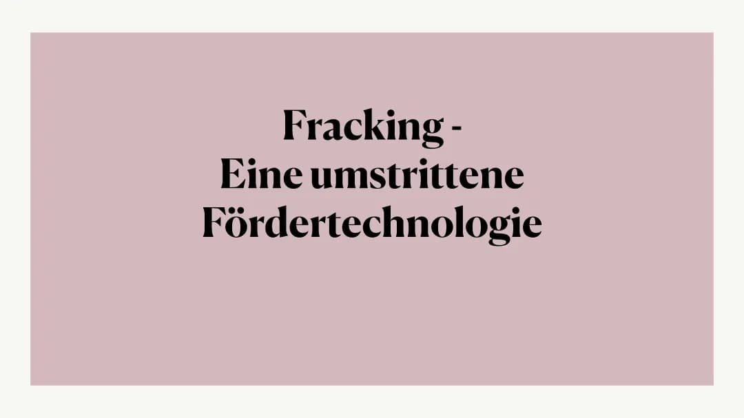 Fracking einfach erklärt - Vor- und Nachteile, Umweltschäden, und mehr in Deutschland und USA