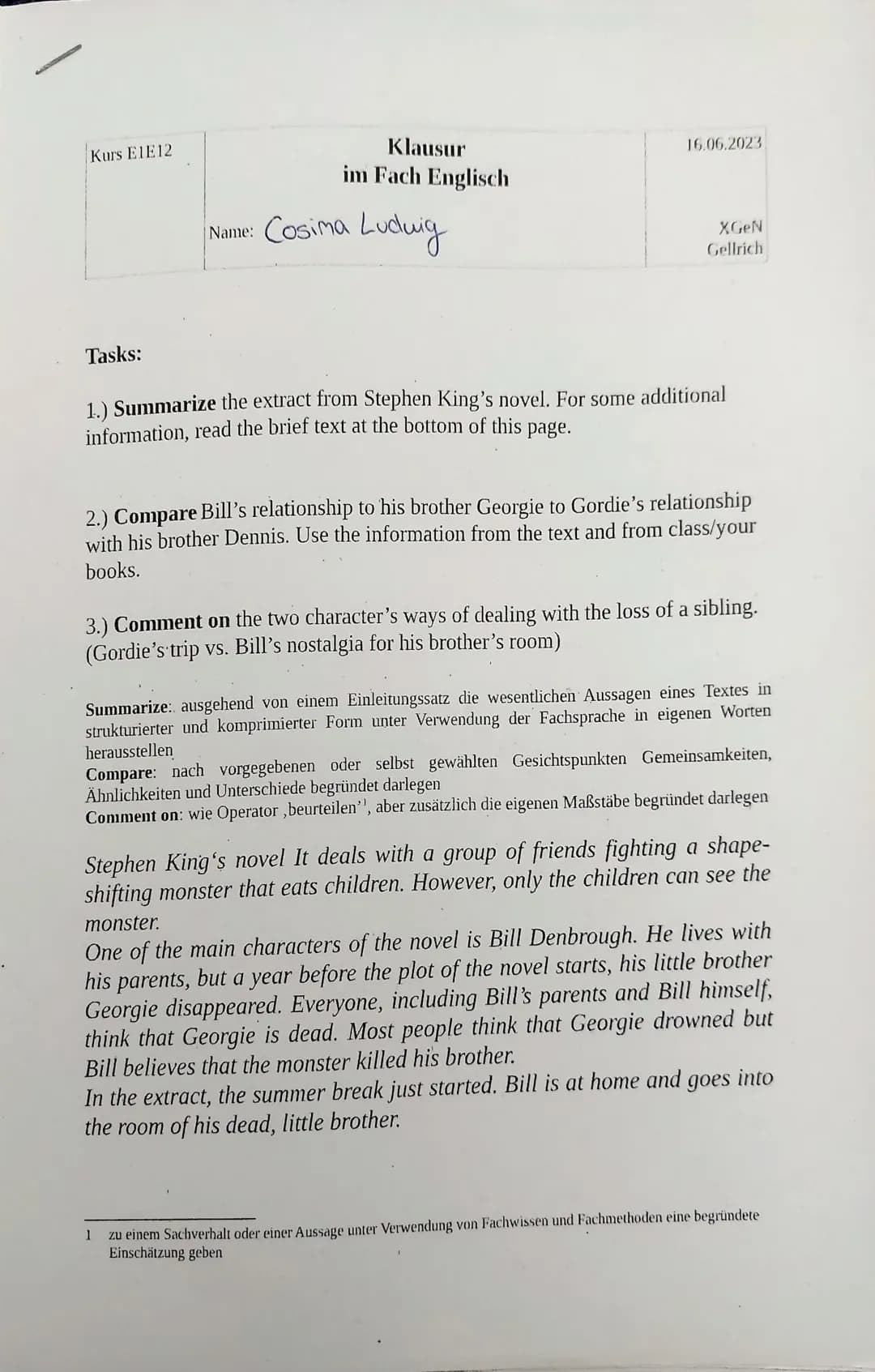 Kurs E1E12
Tasks:
Klausur
im Fach Englisch
Name: Cosima Luduig
16.06.2023
XGeN
Gellrich
1.) Summarize the extract from Stephen King's novel.