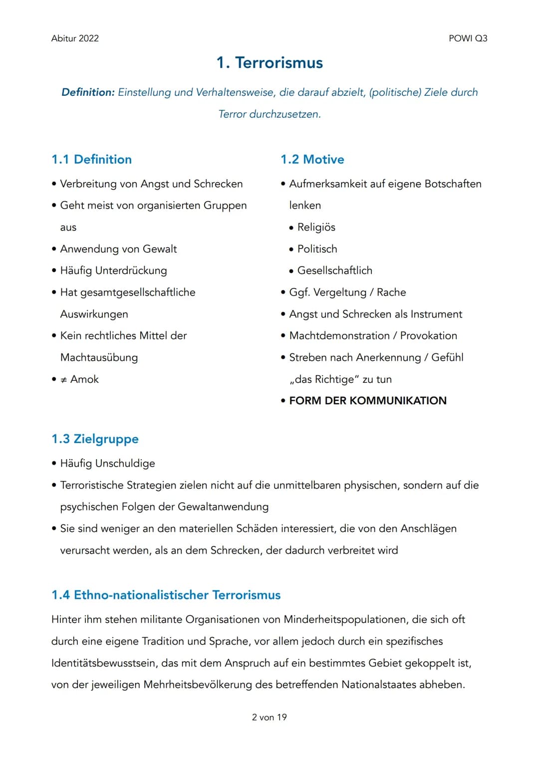 Abitur 2022
1. Terrorismus
1. Defintion
2. Motive
3. Zielgruppe
4.
5. Religiöser Terrorismus
2. Arabischer Frühling
1. Ursachen / Gründe
2. 