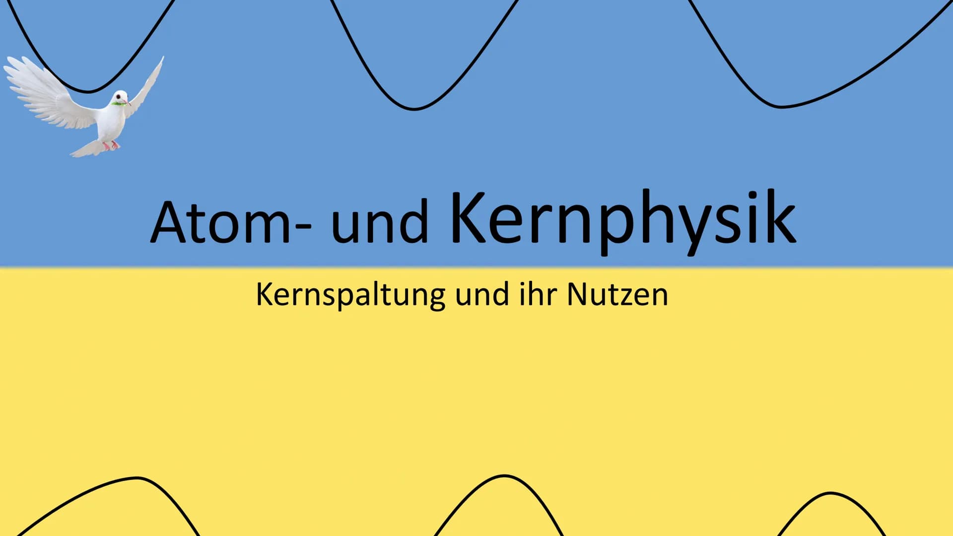 Atom- und Kernphysik
Kernspaltung und ihr Nutzen Inhaltsverzeichnis
• Entdeckung
• radioaktive Elemente
Ablauf
• spontane Kernspaltung
• ind