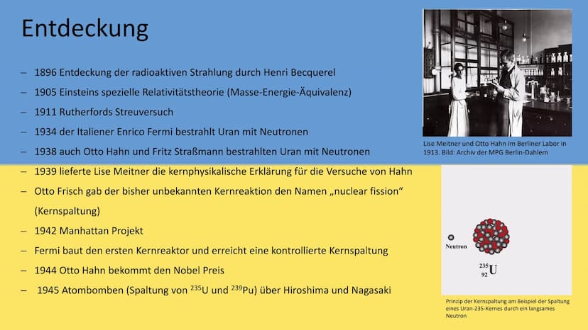 Atom- und Kernphysik
Kernspaltung und ihr Nutzen Inhaltsverzeichnis
• Entdeckung
• radioaktive Elemente
Ablauf
• spontane Kernspaltung
• ind