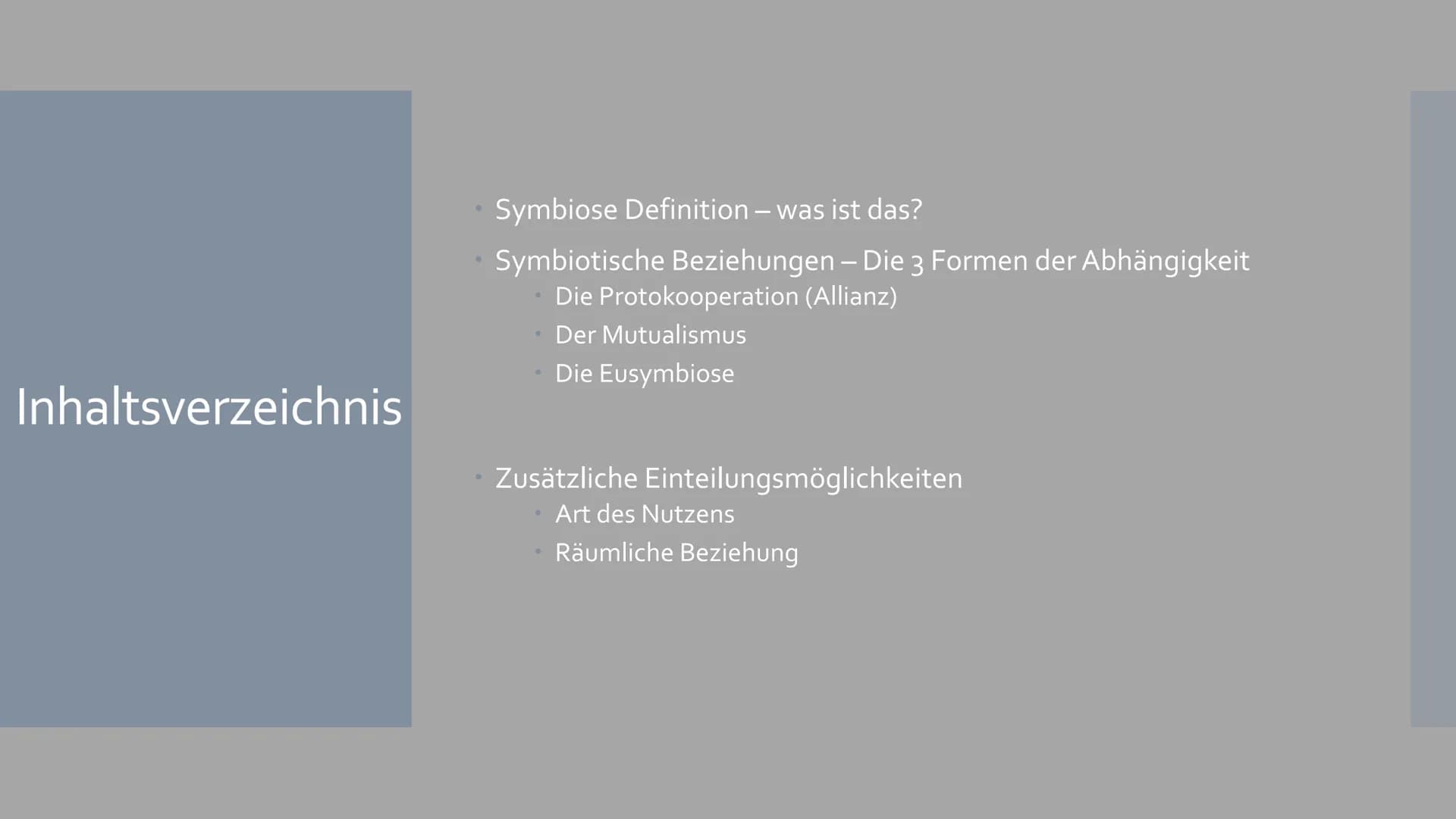 Symbiose
Von Sophia Backhaus und Jule Meiren Inhaltsverzeichnis
Symbiose Definition - was ist das?
Symbiotische Beziehungen - Die 3 Formen d