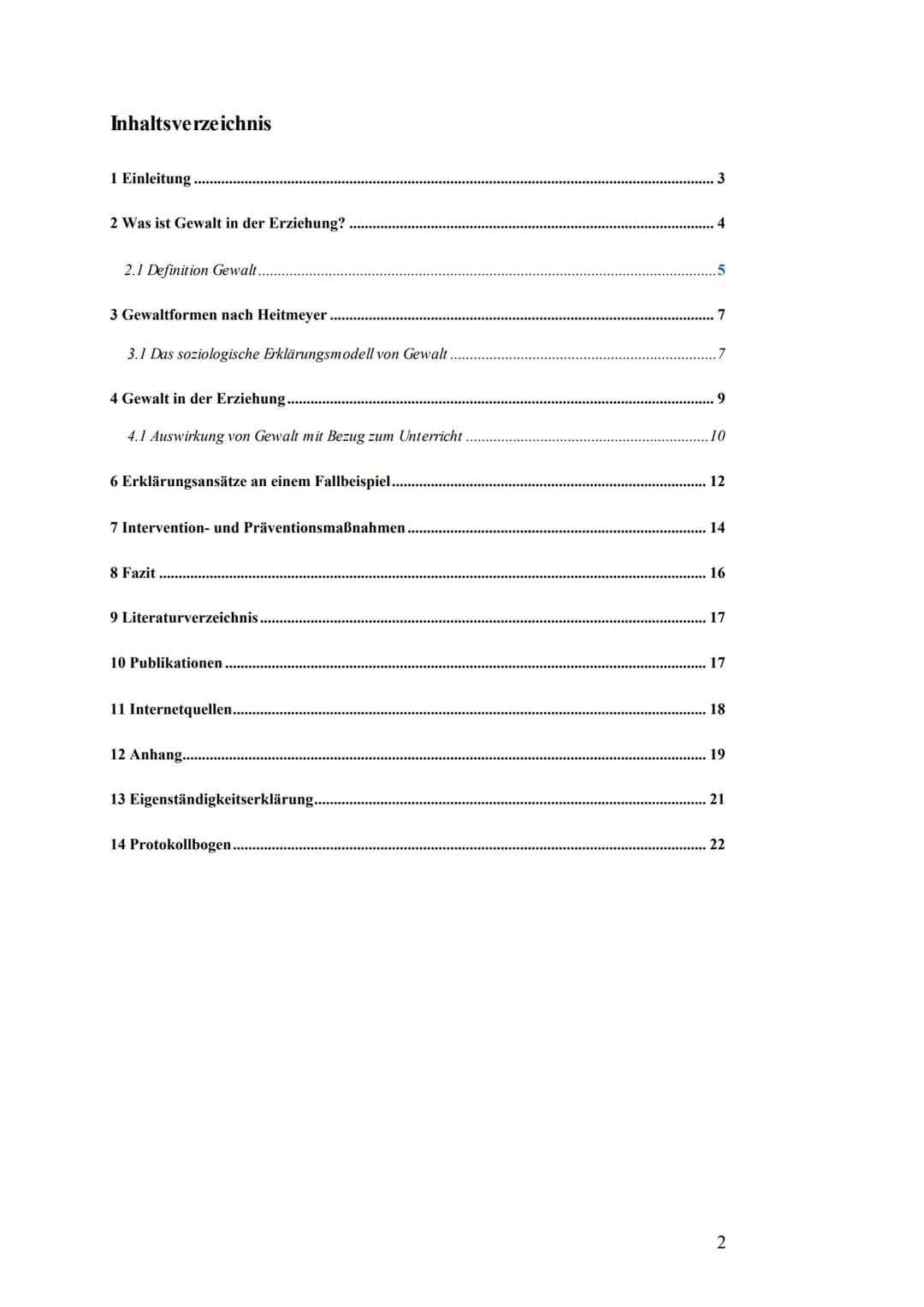 Gewalt in der Entwicklung - Wo fängt Gewalt an, wo hört sie auf?
Pädagogik Facharbeit/ Q1
1 www.noz.de Inhaltsverzeichnis
1 Einleitung.
2 Wa