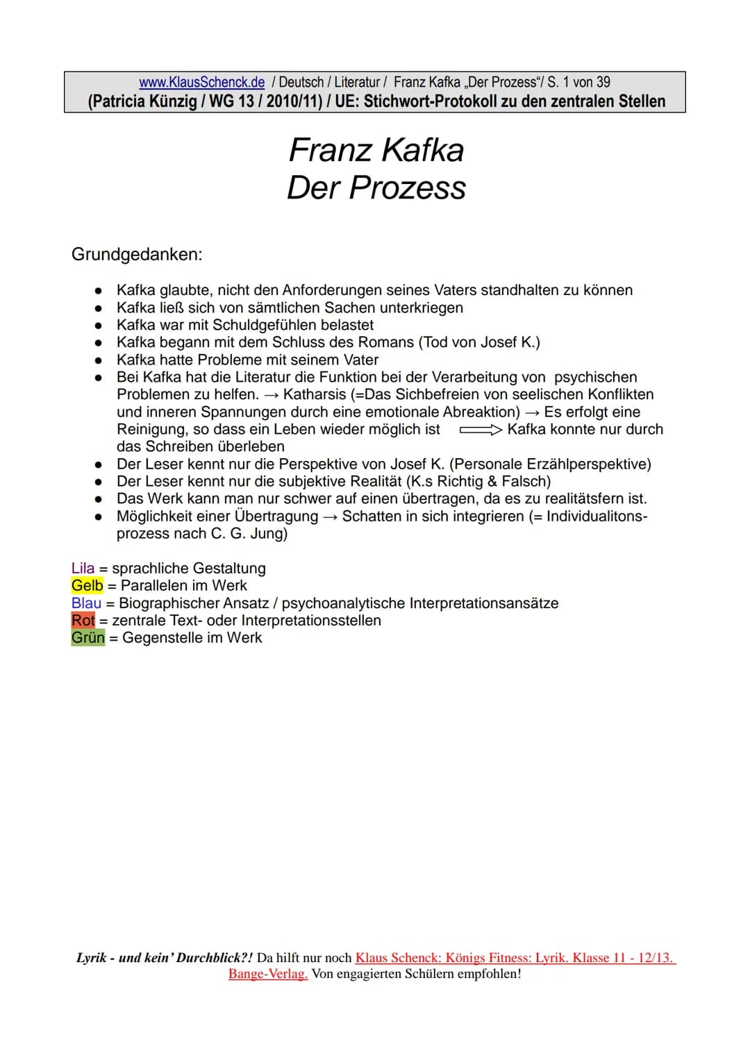 www.KlausSchenck.de / Deutsch / Literatur / Franz Kafka „Der Prozess"/ S. 1 von 39
(Patricia Künzig / WG 13/2010/11) / UE: Stichwort-Protoko