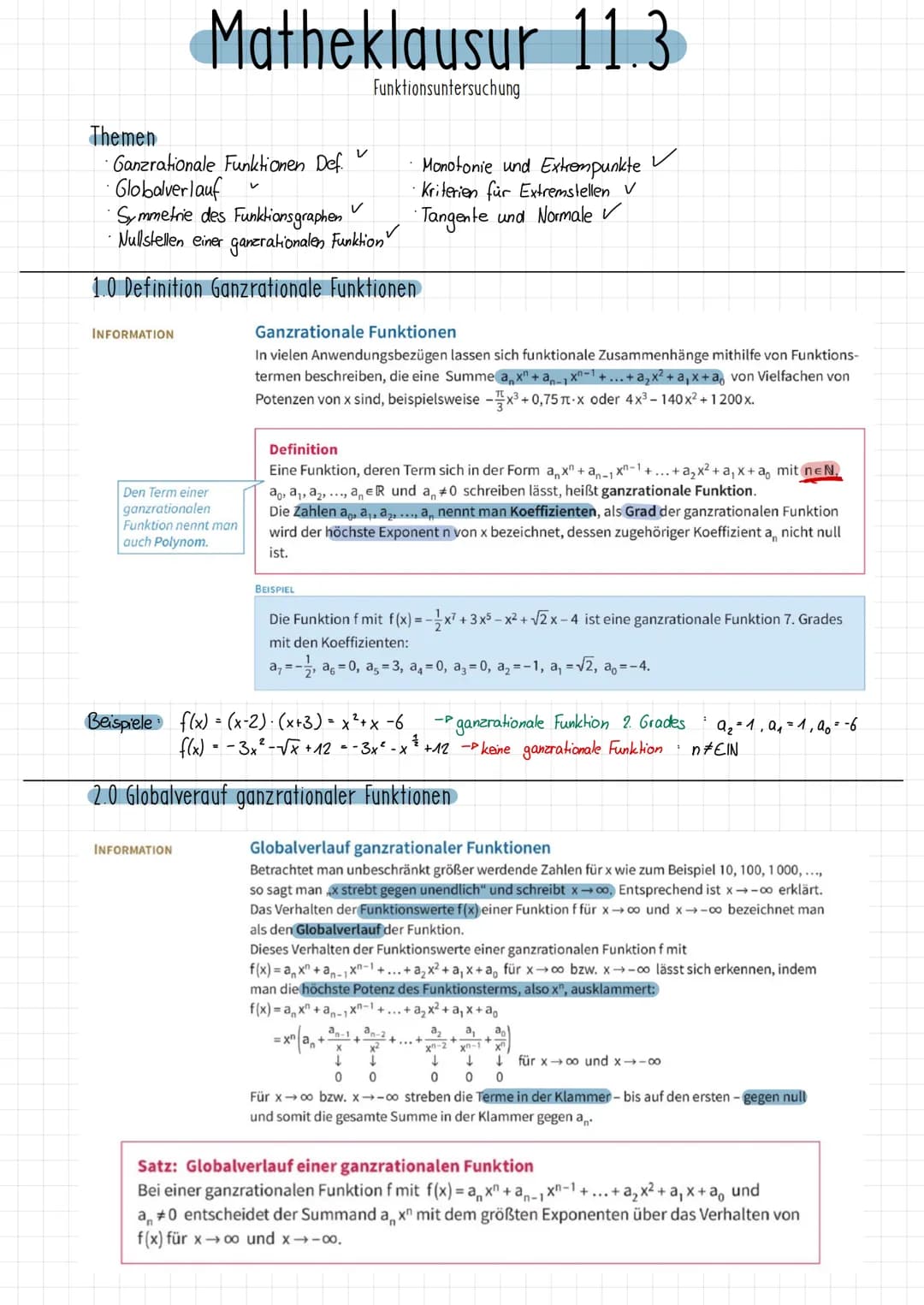 Themen
• Ganzrationale Funktionen Def.
Globalverlauf
Matheklausur 113
INFORMATION
Den Term einer
ganzrationalen
Funktion nennt man
auch Poly