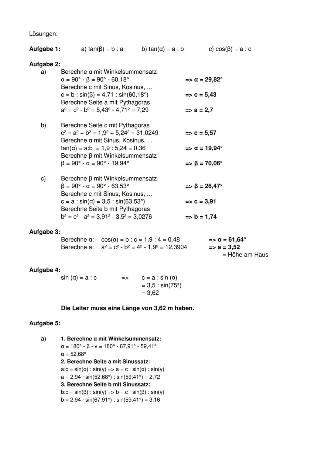 Aufgabe 1: Fülle die Lücken aus
a
b
α
b
α
Klassenarbeitstrainer Trigonometrie
с
Aufgabe 2: Berechnungen im rechtwinkligen Dreieck
Gegeben is