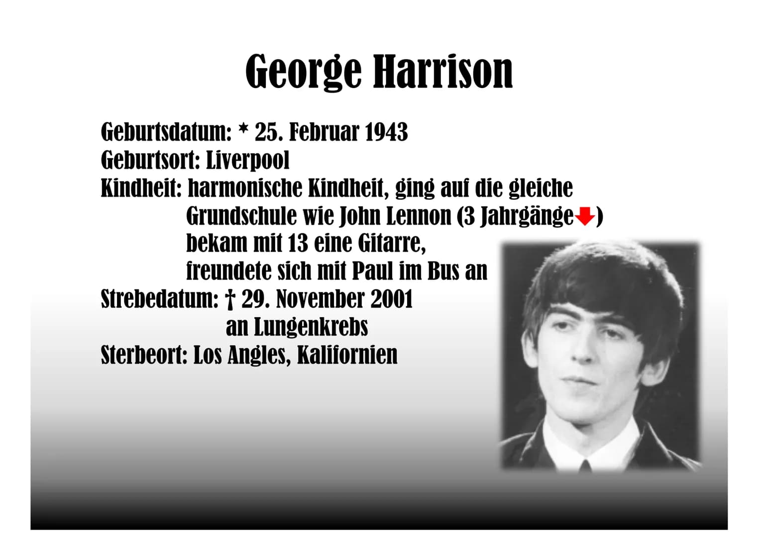 
<p>Die Bandmitglieder der Beatles waren John Lennon, Paul McCartney, George Harrison und Ringo Starr. Jedes Mitglied spielte ein Instrument